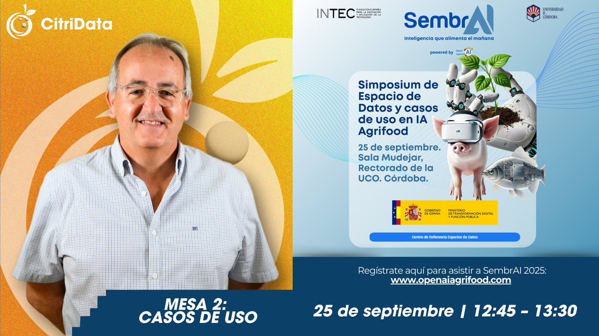 CitriData's tweet image. 🌱 Simposio sobre #EspaciosDeDatos e #IA en la #CadenaAgroalimentaria

📌 José Checa intervendrá en la Mesa 2 del #Simposium #Agrifood, dedicada a Espacios de Datos y Casos de Uso.

🗓25/09
🕕12:45 – 13:30
📍Rectorado de @Univcordoba 

👉Inscripciones: openaiagrifood.com/reserva-de-pla…