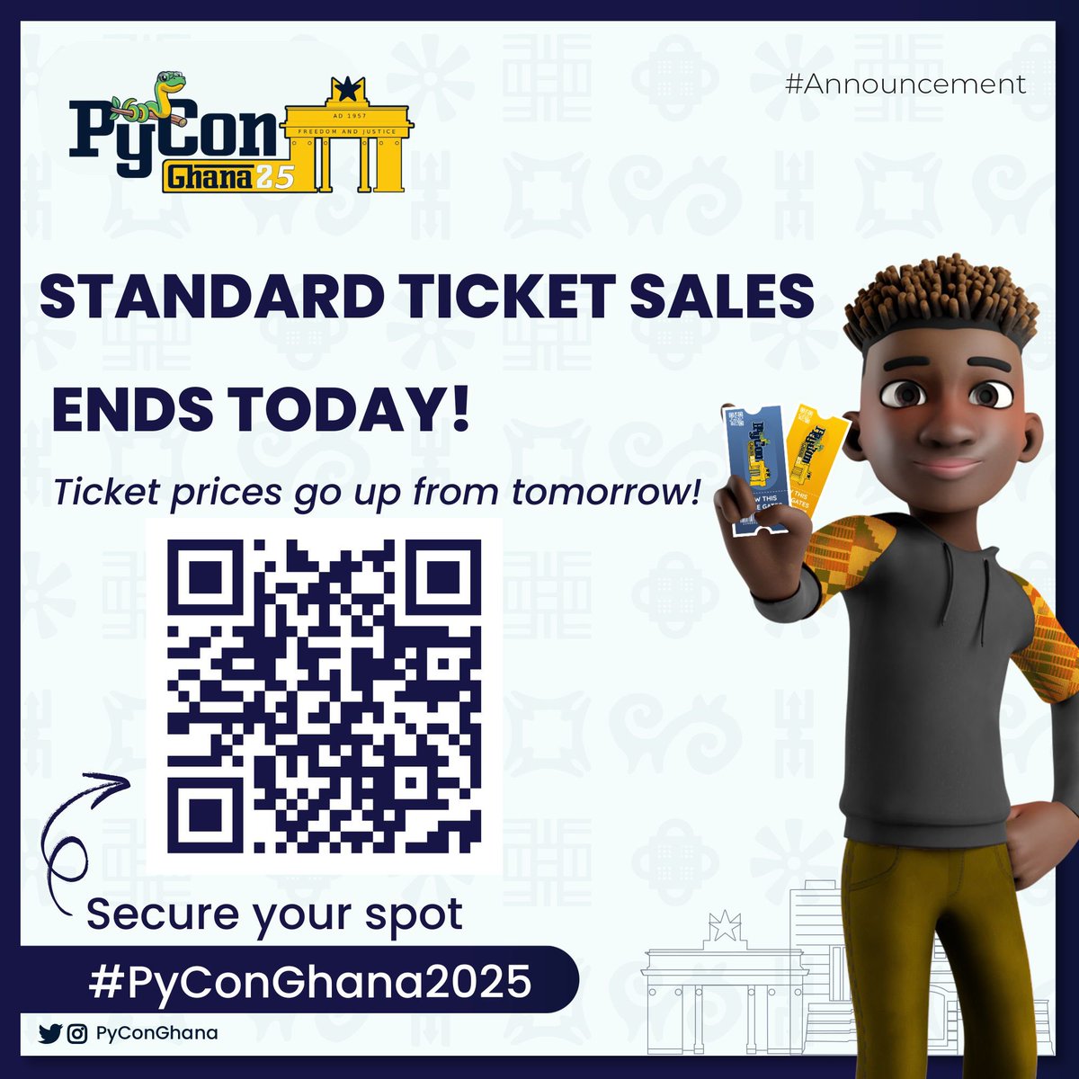 PyconGhana's tweet image. 🤫 Shhhhh… let me put you on a secret. Don’t say I didn’t tell you. 👀
Pythonistas have been grabbing their #PyConGhana2025 tickets left and right at an unbeatable low discount rates🎟️🔥
Now we’re at the final chapter: Standard ticket sales END TODAY‼️🚨
1/2