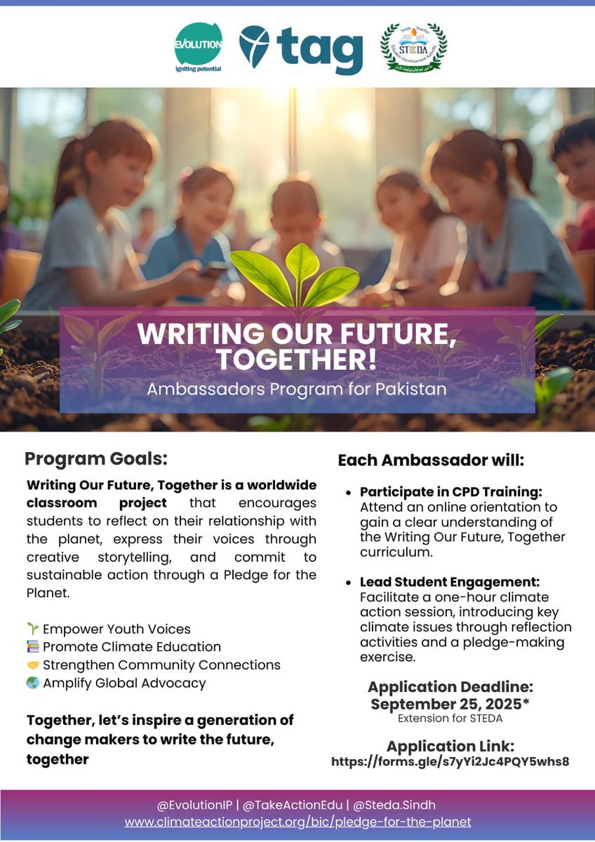 STEDAGOS's tweet photo. STEDA x Evolution x TAG Partnership

STEDA is delighted to partner with Evolution and Take Action Global (TAG) to bring the “Writing Our Future, Together” to our teachers and students of Sindh. 
This global initiative encourages students to:
  Reflect on their relationship with the planet
  Share their voices through creative storytelling
  Strengthen community bonds
  Commit to sustainable action through a Pledge for the Planet

Ambassadors will:
- Participate in online CPD trainings to learn the Writing Our Future, Together curriculum.
- Lead a one-hour climate action activity in schools, guiding students through reflection and pledge-making for a greener future.

  Application Deadline: September 25, 2025 
  Apply Now: https://t.co/seZypwxT2U
Together, let’s empower teachers and youth to become changemakers for a sustainable tomorrow. 

#STEDA #Evolution #TAG #ClimateEducation #Sustainability #YouthLeadership #TogetherForThePlanet