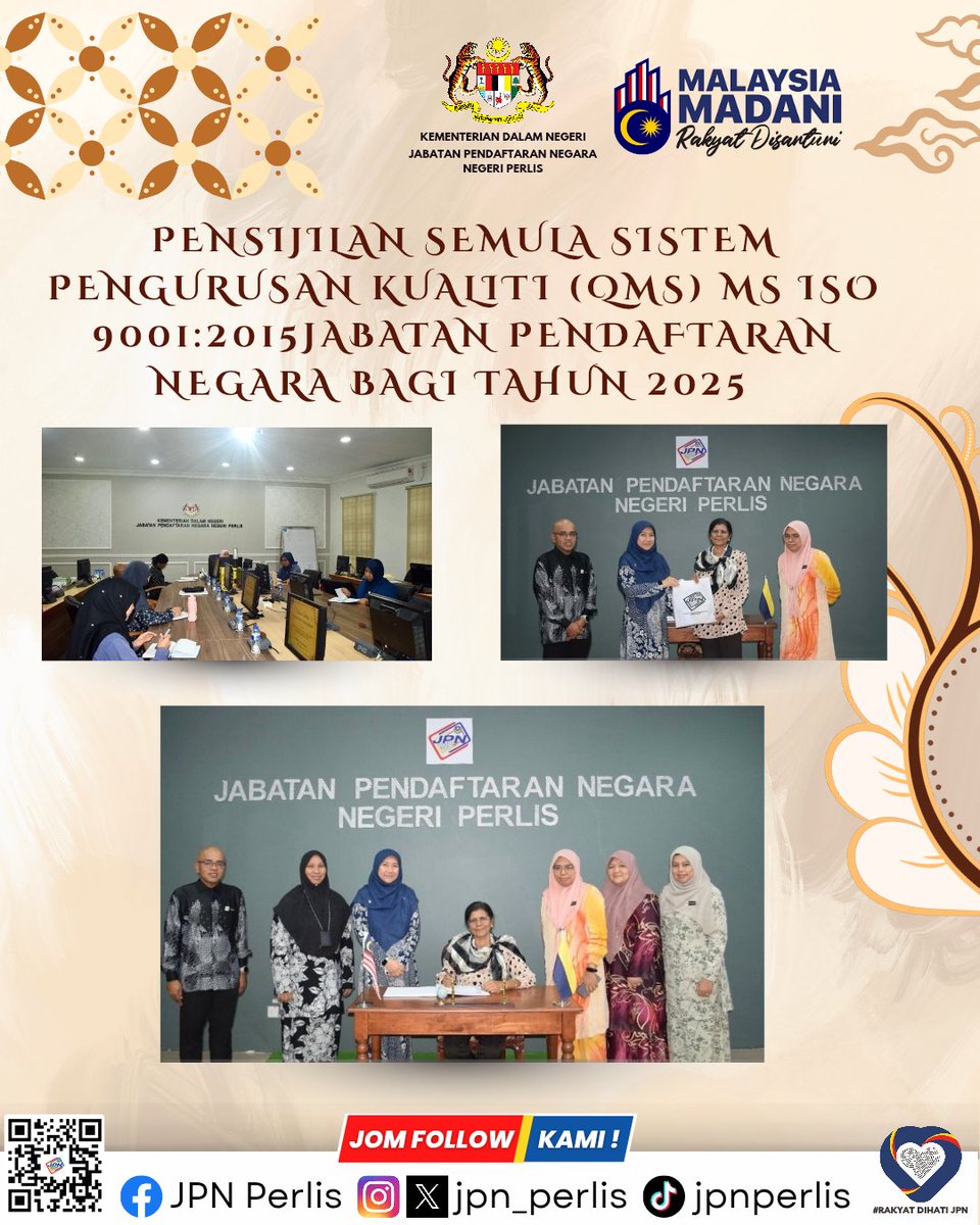 Jabatan Pendaftaran Negara (JPN) Negeri Perlis telah menjalani proses Pensijilan Semula Sistem Pengurusan Kualiti (QMS) MS ISO 9001:2015 pada 17 &amp; 18 September 2025.

#MalaysiaMadani 
#MadaniBekerja
#KDNSejahteraMadani  
#KDNIhsanMadani
#RakyatDiHatiJPN
#JPNDiManaMana