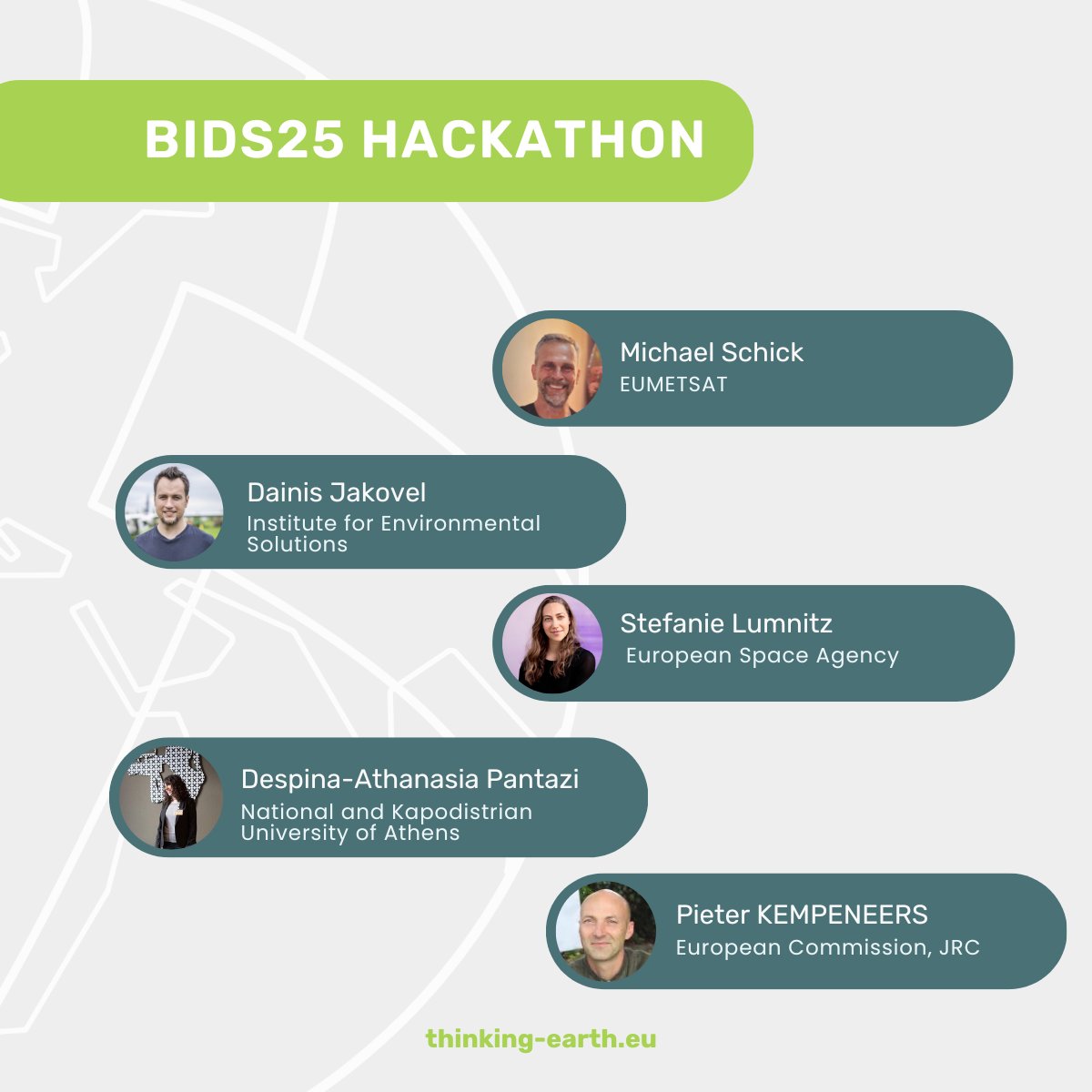 🚀Meet the jury of the ThinkingEarth Hackathon 2025!

👩‍⚖️ Dainis Jakovels (IES Latvia)
👩‍⚖️ Pieter Kempeneers (EC JRC)
👩‍⚖️ Despina-A. Pantazi (NKUA)
👩‍⚖️ Stefanie Lumnitz (ESA)
👩‍⚖️ Michael Schick (EUMETSAT)

Join them on the 29-30 September at BiDS 25!
#ThinkingEarth #AI #EO #Copernicus