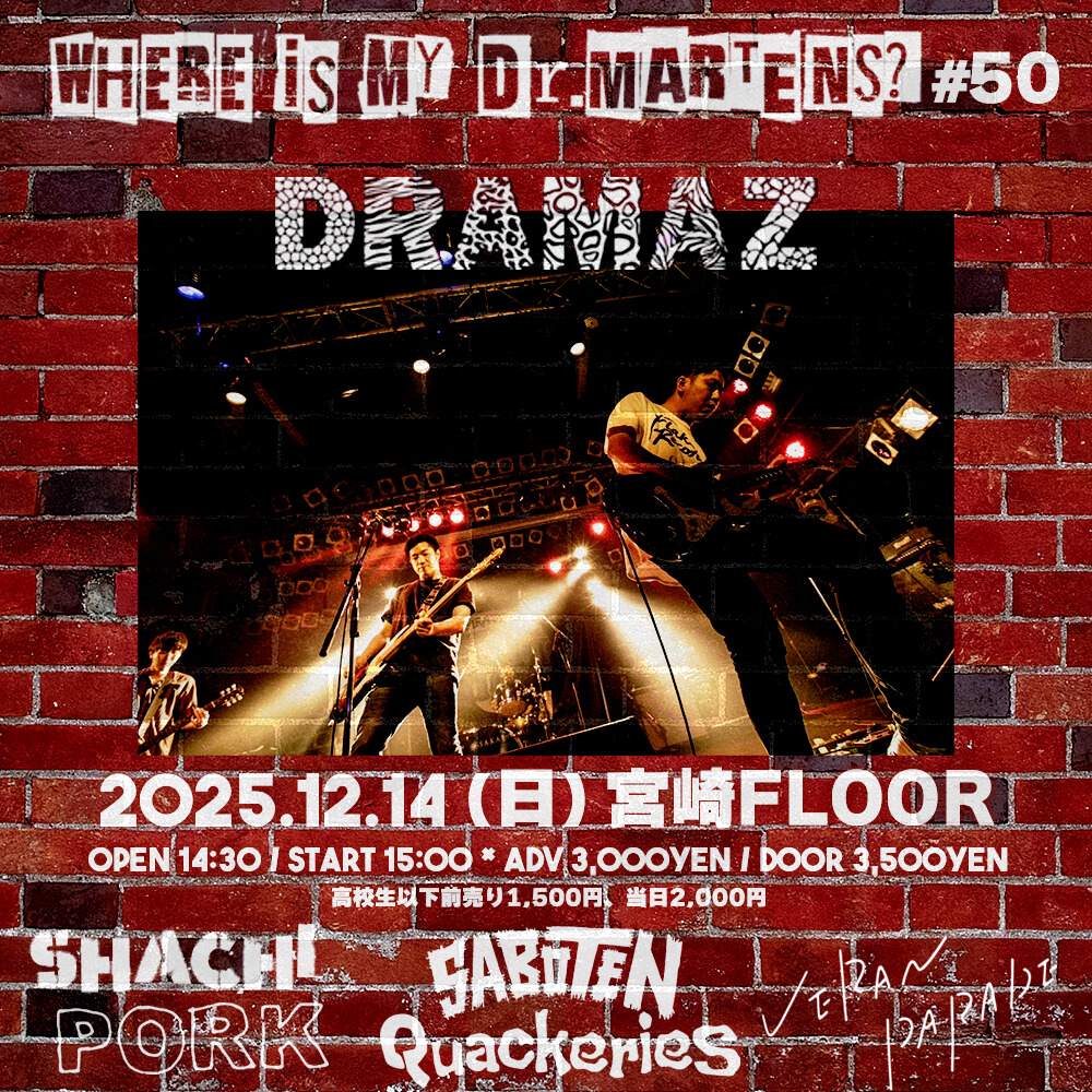 SHACHI_official's tweet photo. SHACHI"WHERE IS MY Dr.MARTENS? TOUR2025"宮崎公演の対バン発表！！

2025.12.14(日)
宮崎FLOOR
【出演】
#SHACHI
SABOTEN
DRAMAZ
PORK
VERANPARADE
Quackeries

公演詳細・チケットの予約はこちら↓
https://t.co/wLaLmE0Edb https://t.co/Mn8nWNY7zg