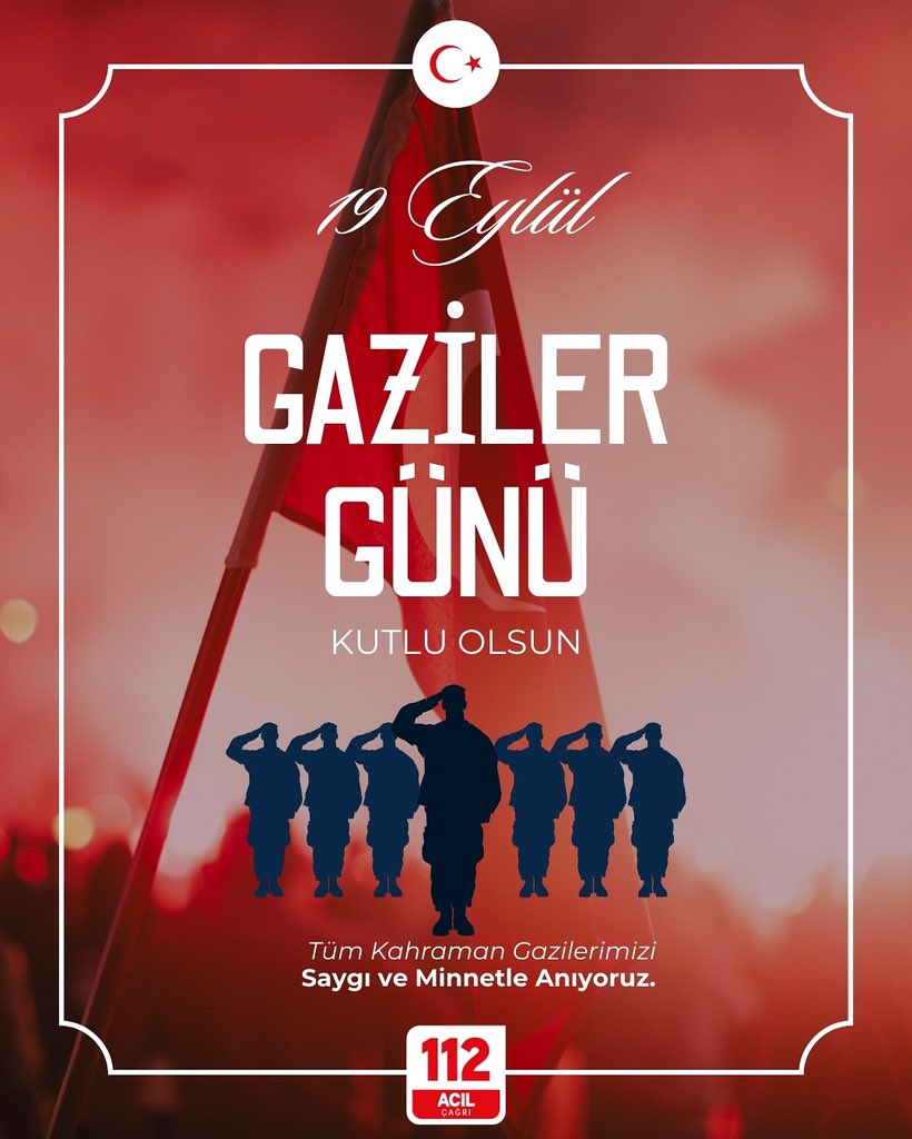 19 Eylül Gaziler Günü vesilesiyle, başta Gazi Mustafa Kemal Atatürk olmak üzere vatan uğruna canını ortaya koyan tüm gazilerimizi saygı, minnet ve şükranla anıyoruz.
Kahraman gazilerimizin ‘19 Eylül Gaziler Günü’ kutlu olsun.
Vatan size minnettardır.
<a href="/illeridaresi/">İller İdaresi Genel Müdürlüğü</a> <a href="/istanbul112acm/">İstanbul 112 Acil Çağrı Merkezi Müdürlüğü</a>