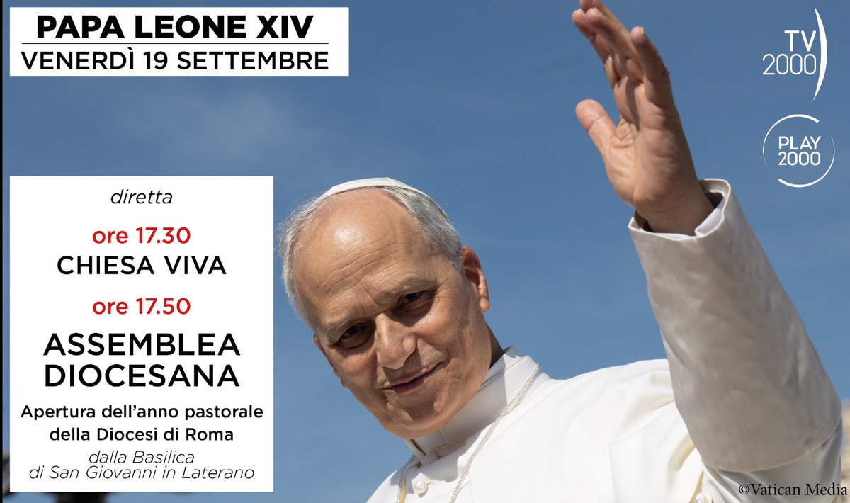 TV2000it's tweet image. Assemblea diocesana per l’apertura dell’anno pastorale della Diocesi di Roma con #PapaLeoneXIV
Oggi #19settembre ore 17.50 in diretta su #TV2000
Approfondimenti nel programma @chiesatv2000 a partire dalle 17.30
📺Canale 28
📡 157 Sky
📲 App #Play2000

#PopeLeoXIV #PapaLeonXIV
