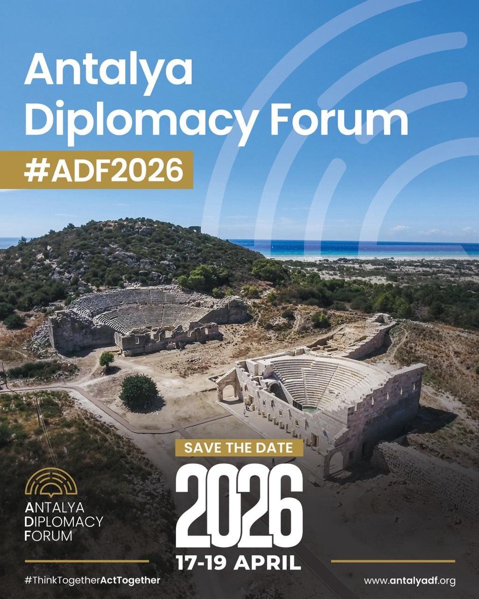 🗓️ Save the date!

The 5th edition of Antalya Diplomacy Forum (ADF2026) will be held on 17–19 April 2026. 

#ThinkTogetherActTogether 🌎

<a href="/AntalyaDF/">Antalya Diplomacy Forum</a>