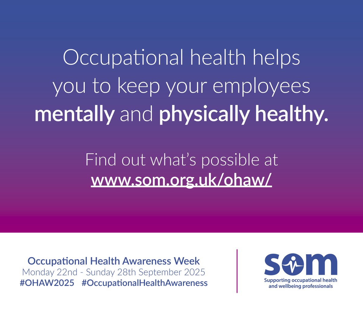 SOMNews's tweet photo. Occupational Health Awareness Week 2025 is almost here!
In SOM’s 90th anniversary year, the campaign will highlight how OH supports #HR to improve staff retention, reduce absence &amp; promote #wellbeing.
#OccupationalHealth #OHAW2025 https://t.co/bi8UVYxoTV