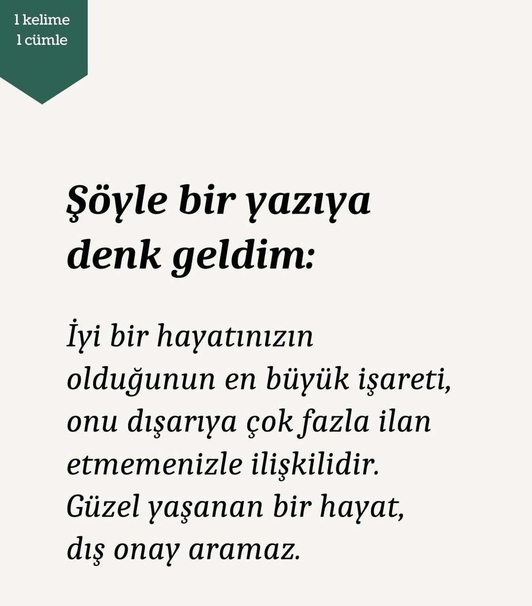 Dış onay arayanları kınamıyorum, kendi öz değerini bilmek bir meziyet. Sosyal medya yüzünden onay bağımlısı olduk