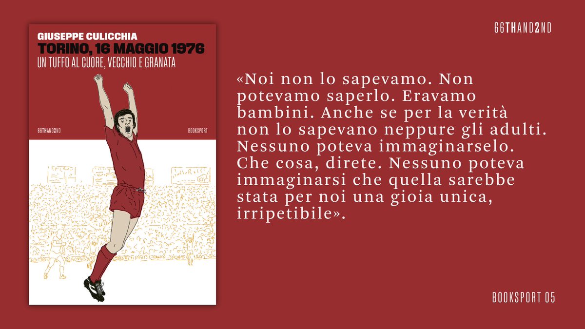 "Torino, 16 maggio 1976. Un tuffo al cuore, vecchio e granata" di Giuseppe Culicchia, da oggi in libreria.