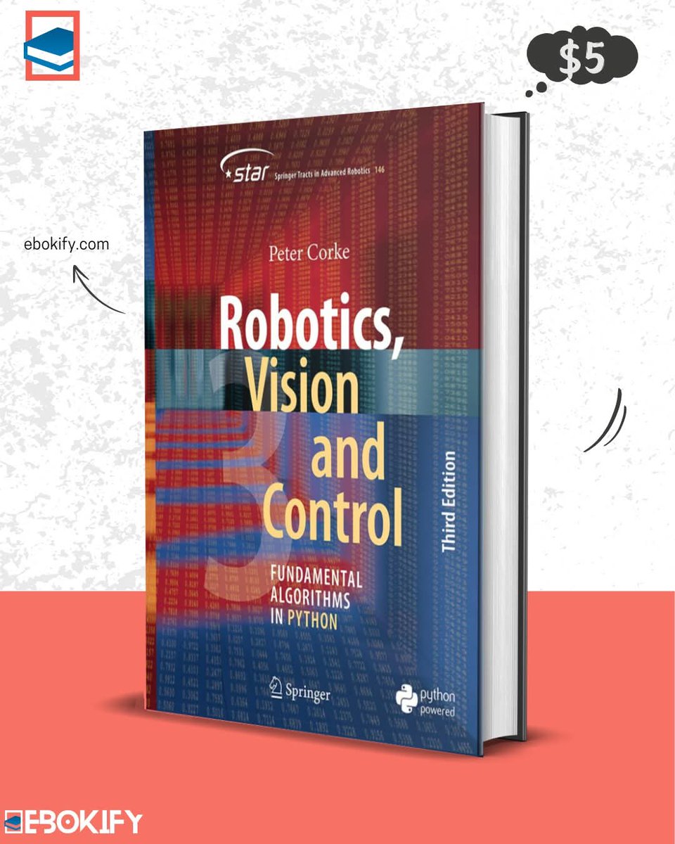 ebokify's tweet image. Robotics, Vision and Control: Fundamental Algorithms in Python (3 ed)
ebokify.com/robotics-visio…
#Robotics #RoboticsProjects #Robot #RobotProject #Robotic #RoboticProject #ROS #ROS2