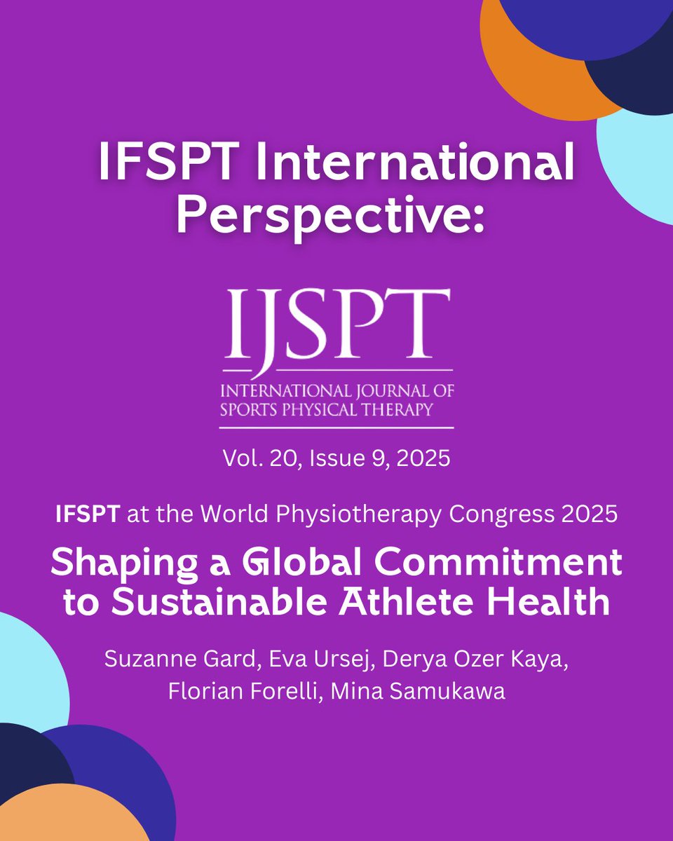 IntFSPT's tweet image. ✨ New Perspective in @IJSPT 🌍

“The IFSPT at World Physio Congress 2025: Shaping a Global Commitment to Sustainable Athlete Health”

✅ Prevention at all levels
✅ Evidence-based rehab
✅ Career longevity

👉 ijspt.scholasticahq.com/article/143626…
