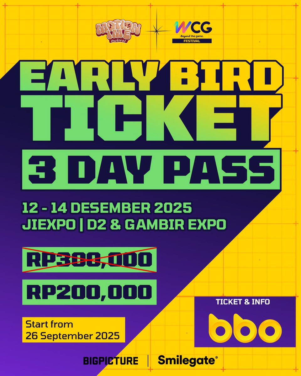 EARLY BIRD TICKETS ARE COMING, PASANG ALARM UNTUK 26 SEPTEMBER NANTI! 🤩

- - - - - - - - - - - - - - - -

EARLY BIRD TICKETS ARE COMING, SET YOUR ALARMS FOR SEPTEMBER 26TH! 🤩

#WCG #WCG2025 #WorldCyberGames #MotionIME #MIF2025