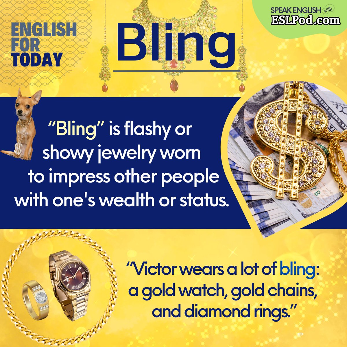 WHAT DOES "BLING" MEAN?

If you have an iPhone, iPad, or Mac, subscribe to our Apple Podcasts "Speak English with ESLPod.com" here:
podcasts.apple.com/us/podcast/spe…

~Jeff

#wordaday #eslpodcasts #eslpodcast #eslpod #freeenglish #englishlesson #learnenglishonline