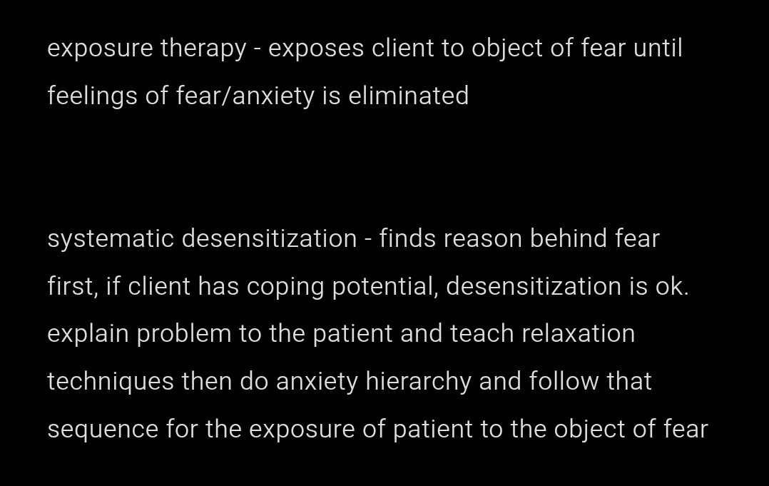 namimichin's tweet photo. exposure therapy vs. systematic desensitization

#rpmtwt https://t.co/7AFjdmiqqm