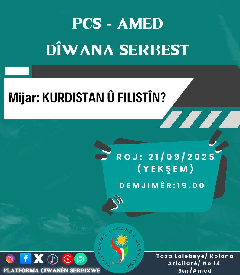 ☀️PCS - AMED

📍DÎWANA SERBEST

📝Mijar:KURDISTAN Û FILISTÎN?

Têbînî: Me roja dîwanê guherand, dê roja yekşemê be!

📢Hûn hemû vexwendî ne!