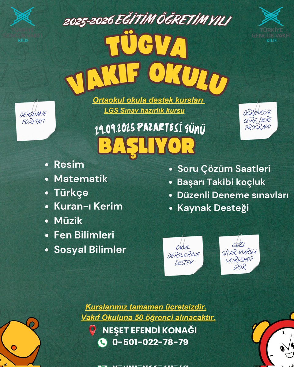 📚 TÜGVA Vakıf Okulu Başlıyor!
2025-2026 eğitim yılında ortaokul öğrencilerine ücretsiz destek kursları:
✔ LGS hazırlık
✔ Deneme sınavları
✔ Kaynak desteği
✔ Spor, gezi, atölyeler

📅 29 Eylül’de başlıyor!
📍 Neşet Efendi Konağı
📞 0501 022 78 79

#TÜGVA #TÜGVAKilis