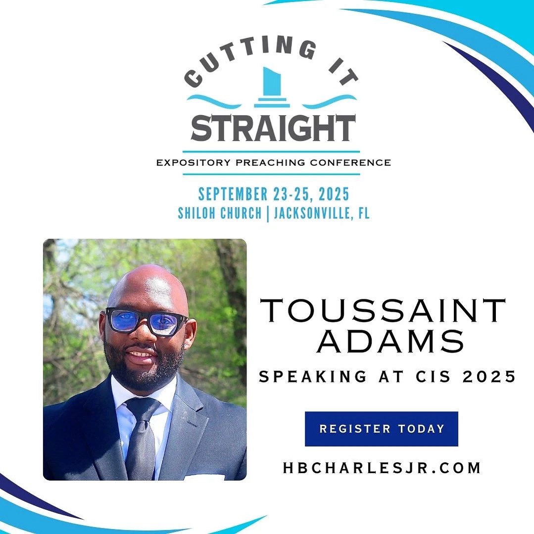 Speaking at the Cutting Straight Conference 2025 | Pastor Toussaint Adams of Watson Memorial Baptist Church in Louisville, Kentucky.

Join us at CIS 2025 on September 23-25, 2025 in Jacksonville, FL. Register at hbcharlesjr.com.