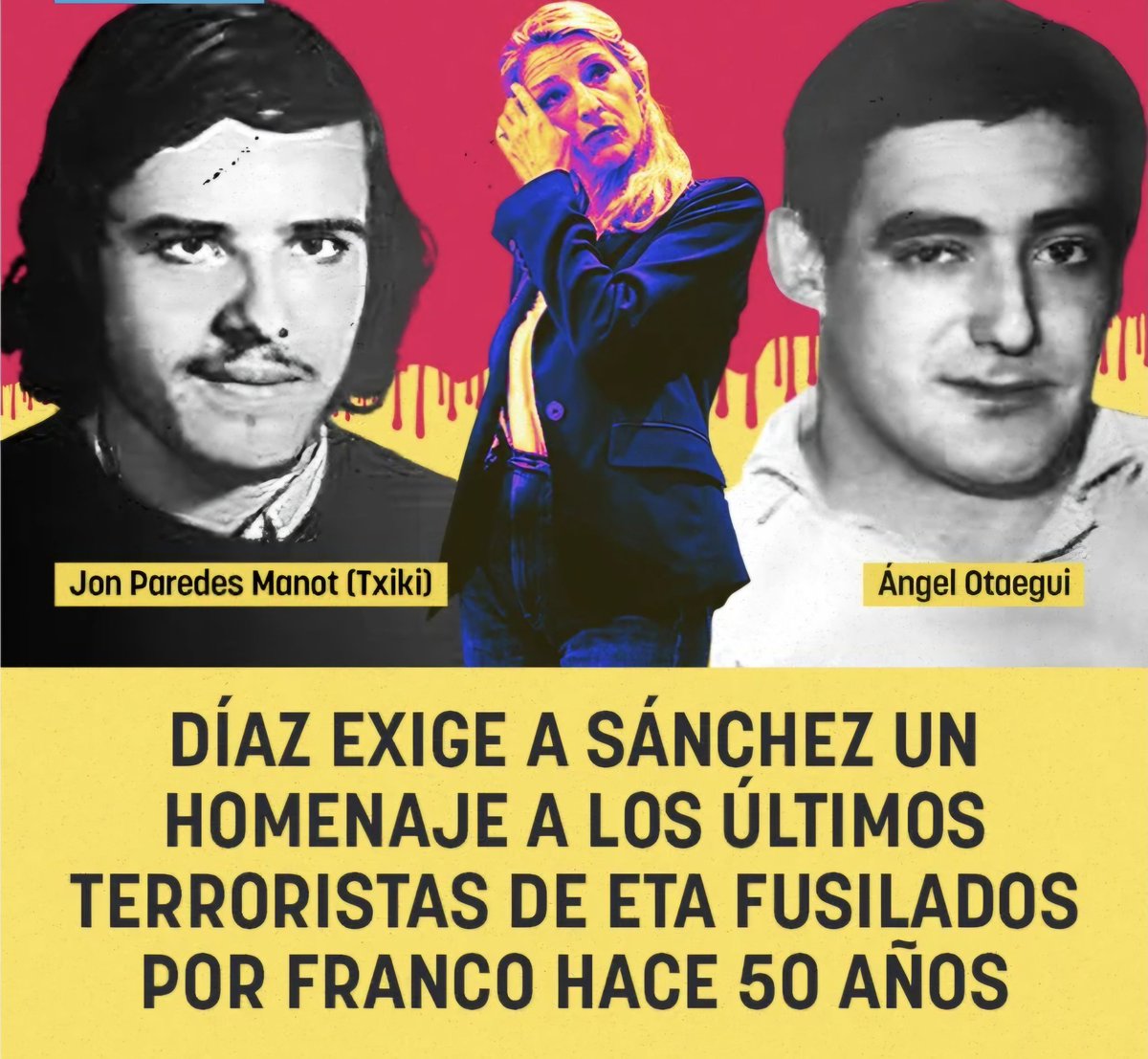 Yolanda Díaz exige a Pedro Sánchez un homenaje a los últimos terroristas de ETA fusilados por Franco hace 50 años okdiario.com/espana/diaz-ex…