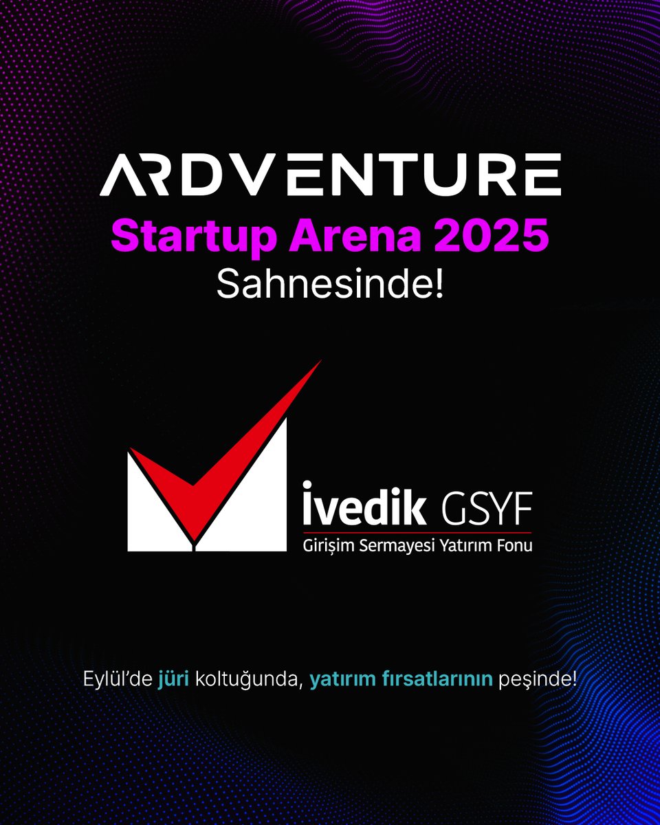 🎯 İvedik GSYF, #ARDVENTUREStartupArena2025 sahnesinde! Teknoloji odaklı girişimlere yatırım yapan İvedik GSYF, 26 Eylül’de Ankara’da hem jüri hem de yatırımcı olarak yerini alıyor.
📅 Yatırımcı ve katılımcı başvuruları yarın sona eriyor!
📌 Yer: ARDVENTURE Ankara