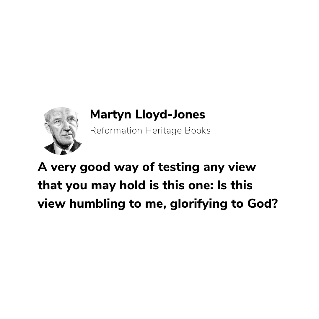 RHB_Books's tweet photo. A very good way of testing any view that you may hold is this one: Is this view humbling to me, glorifying to God?
—Martyn Lloyd-Jones https://t.co/eo5YegCLR3