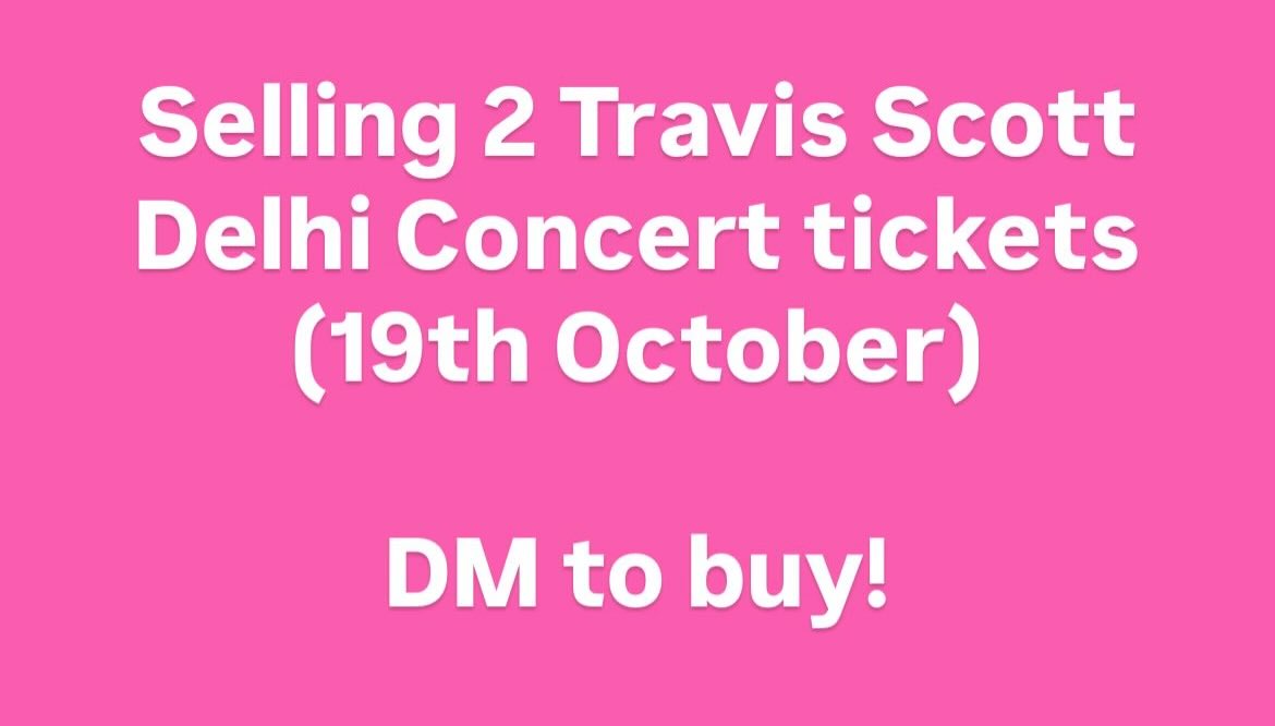 AnantyaRai's tweet photo. #TravisScottIndia #TravisScottDelhi #TravisScotttickets Selling 2 Tickets Block B-30 (Seated) Dm! https://t.co/vCVuIrOclX