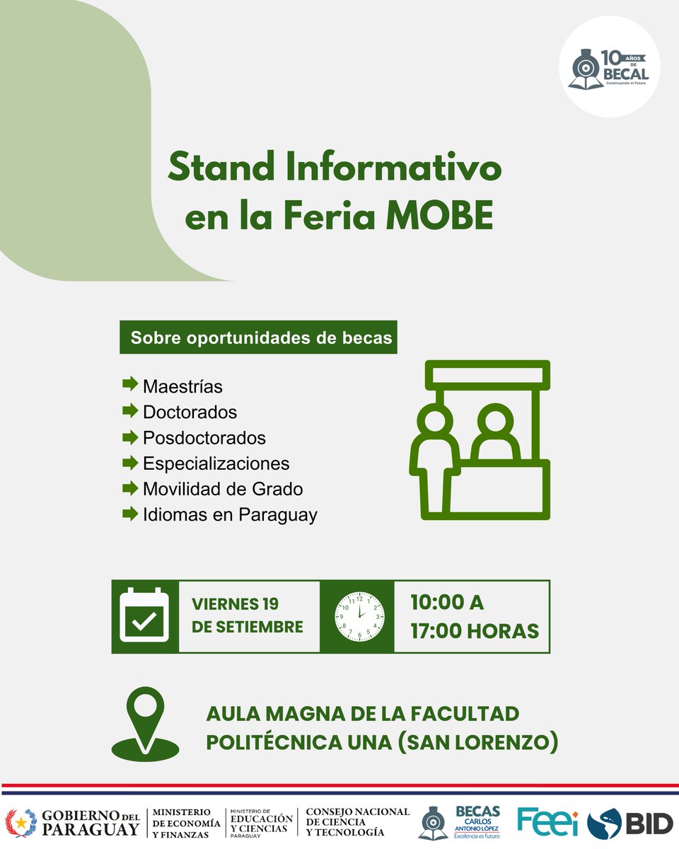 becalpy's tweet image. Te esperamos HOY en nuestro Stand Informativo de la Feria de Movilidad, Oportunidades, Becas y Experiencias #MOBE organizada por @fpuna,  para brindarte detalles sobre oportunidades de becas que ofrece #BECAL

📍 Aula Magna – FPUNA
🕙 De 10:00 a 17:00 h
🎟️ Acceso libre y gratuito