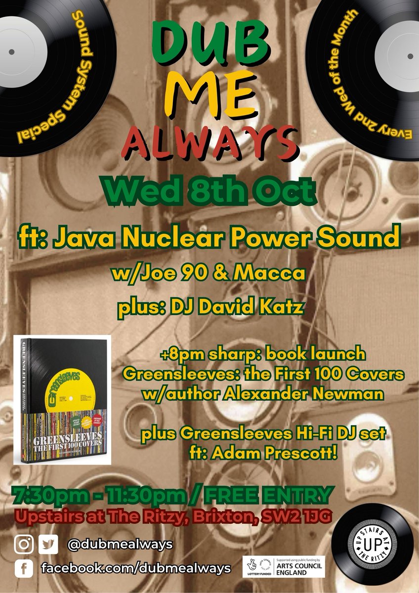 Wed 8 Oct Dub Me Always ft Java Nuclear Power w/ Macca &amp; Joe90 +8pm sharp book launch for A Newman’s Greensleeves: the First 100 Covers, with a Q&amp;A + Greensleeves Hi-Fi DJ set featuring Adam Prescott!
facebook.com/events/2132903…
7:30-11:30pm
<a href="/UpstairsRitzy/">Upstairs At The Ritzy</a> 
Brixton SW2 1JG
Free entry
