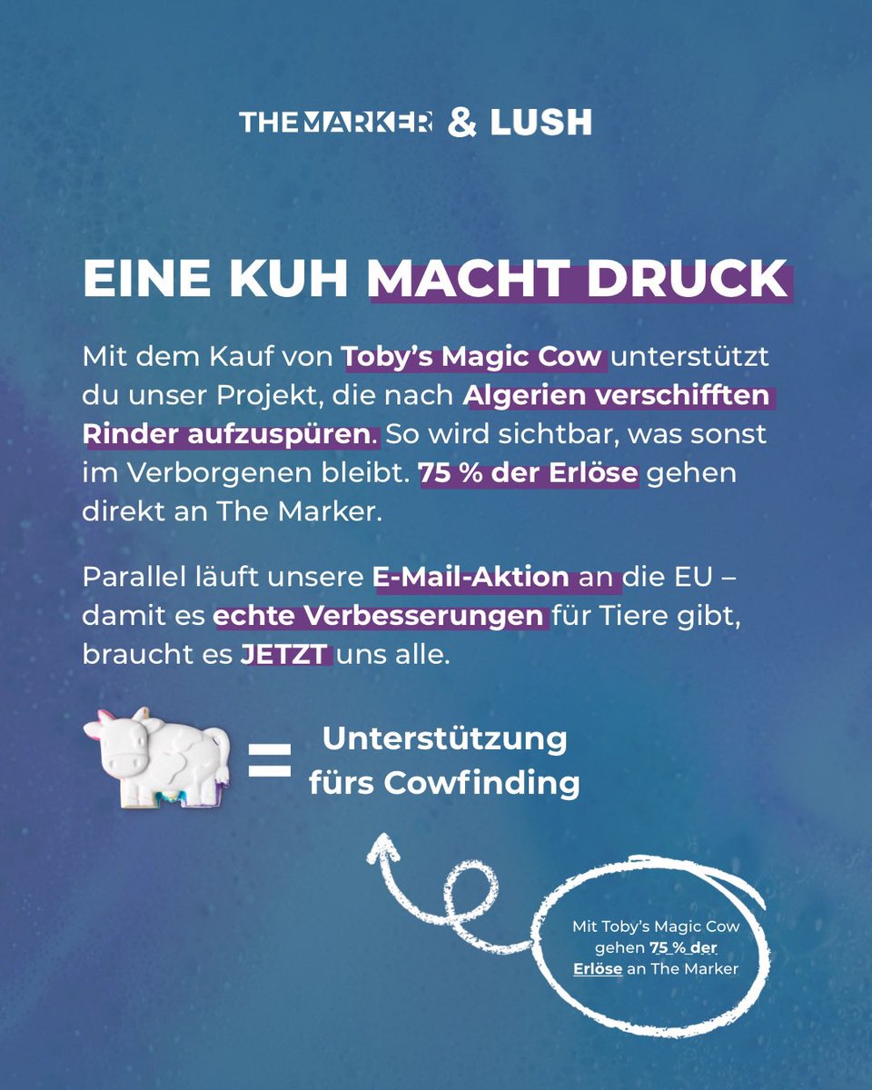 Gemeinsam mit Lush für ein starkes Tiertransportgesetz! Noch bis zum 2.10 - MACH JETZT MIT! 🫶🏻

🐮 Hol dir Toby’s Magic Cow
💌 Mach mit bei der E-Mail-Aktion
📩 Teile diese Aktion

Wo ist dein Lush?
AT lush.com/at/de_at/shops
DE lush.com/de/de/shops