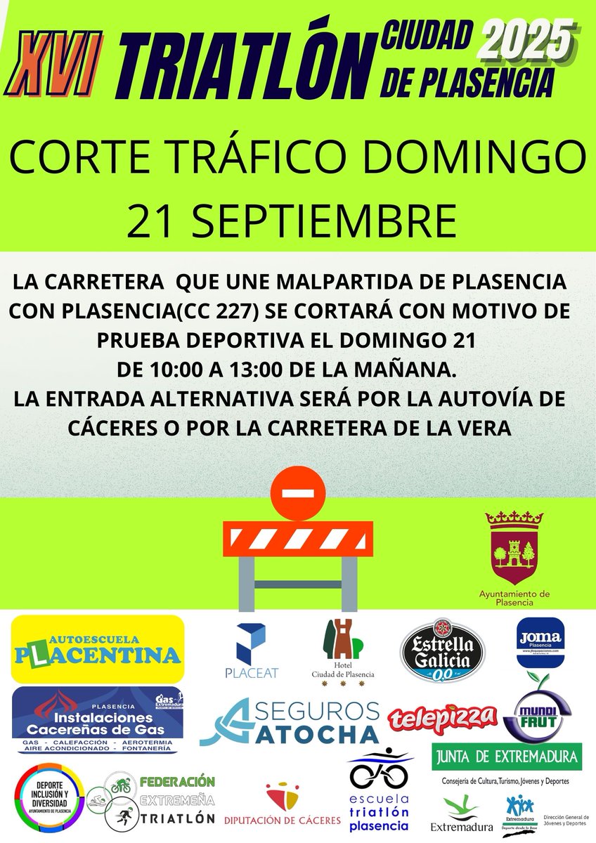 🚴‍♂️🏃CORTE DE CARRETERA EL DIA 21 POR CELEBRACIÓN DE TRIATLÓN🚴‍♀️🏃

se va a realizar un CORTE DE CARRETERA EN LA CARRETERA QUE UNE MALPARTIDA DE PLASENCIA CON PLASENCIA (CC 227) de las 10:00h a las 13:00h del domingo 21.
