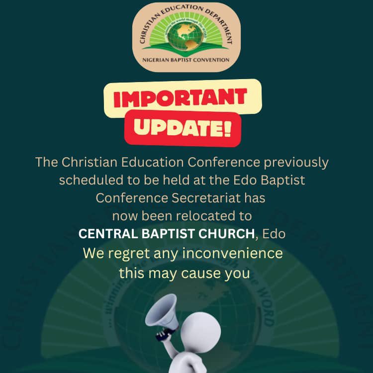 thompsonduke141's tweet photo. The Christian Education Conference previously scheduled to be held at Edo Baptist Conference Secretariat has now been relocated to Central Baptist Church, Ringroad.

See flyer for other details of the conference. https://t.co/aerfMg1ckp