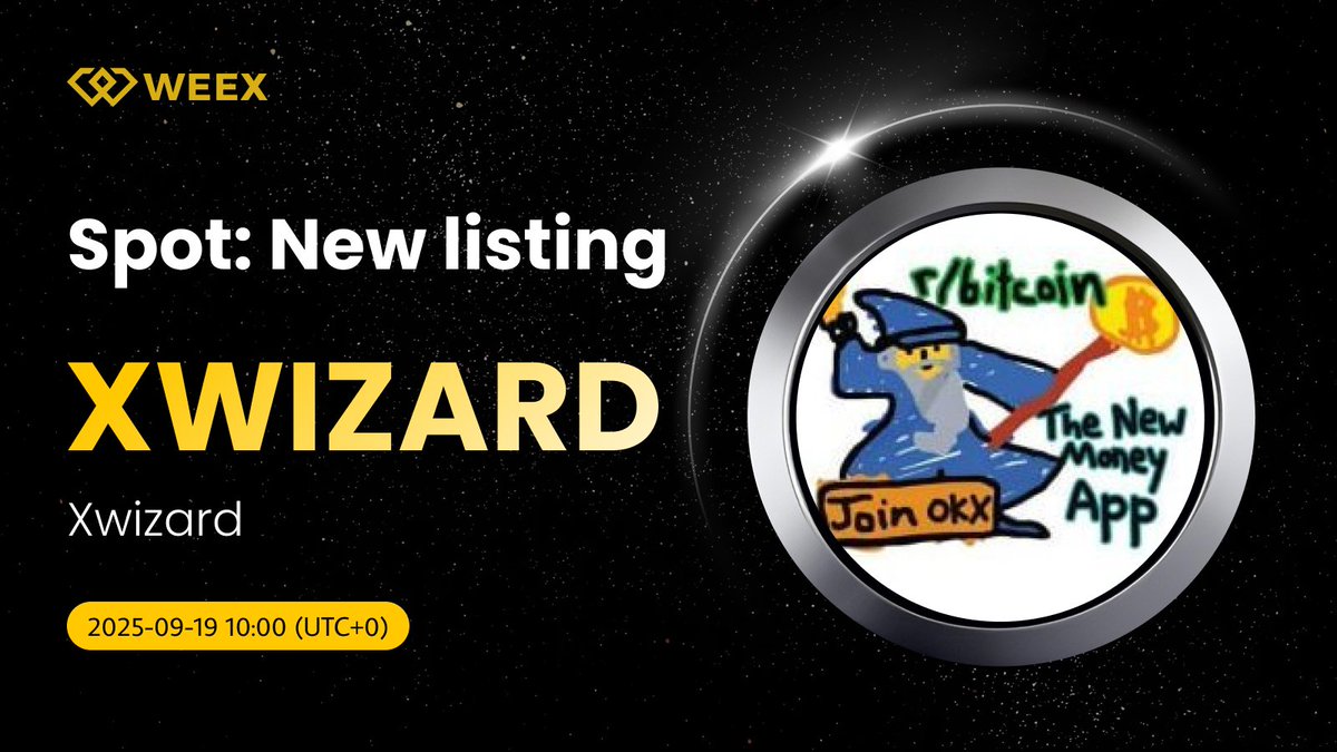WEEX_Official's tweet image. New Listing Alert on #WEEX🔔
We&apos;re excited to announce the spot listing of $XWIZARD (Xwizard ) @Xwizardokx  on WEEX!
🔹Listing Time: September 19, 2025, 10:00 (UTC+0)
📱Register on WEEX: bit.ly/3EIrEiq

Trade on WEEX：weex.com/spot/XWIZARD-U…
📖More Details:…