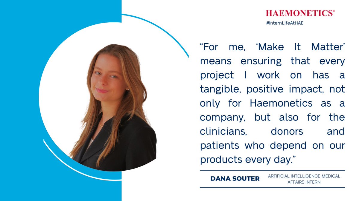 HaemoneticsCorp's tweet image. #MakingItMatter is about meaningfully contributing to a goal you believe in. #InternLifeAtHAE