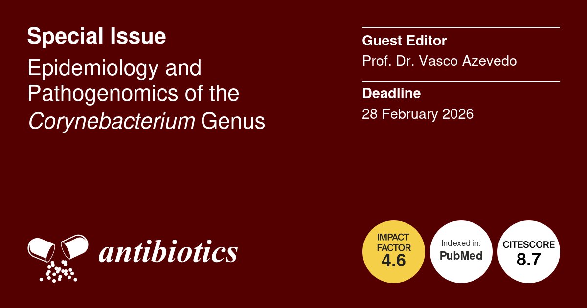 antibioticsmdpi's tweet image. 📚#Epidemiology and #Pathogenomics of the #Corynebacterium Genus

😊Edited by Prof. Dr. Vasco Azevedo

📆Submission Deadline: 28 February 2026

🔗More at: mdpi.com/journal/antibi…
