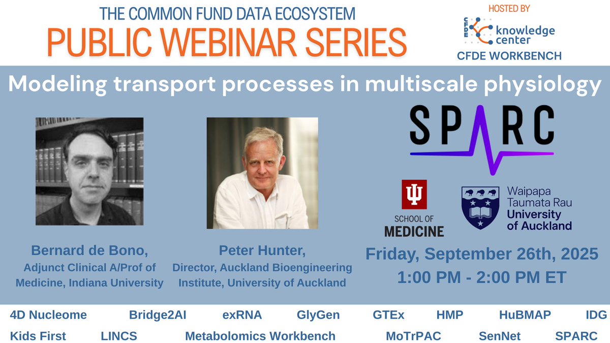 CFDEKC's tweet image. Join us next Friday for the September #CommonFundDataEcosystem #PublicWebinarSeries on "Modeling transport processes in multiscale physiology" with Bernard de Bono and Peter Hunter. Register here: broadinstitute.zoom.us/webinar/regist…