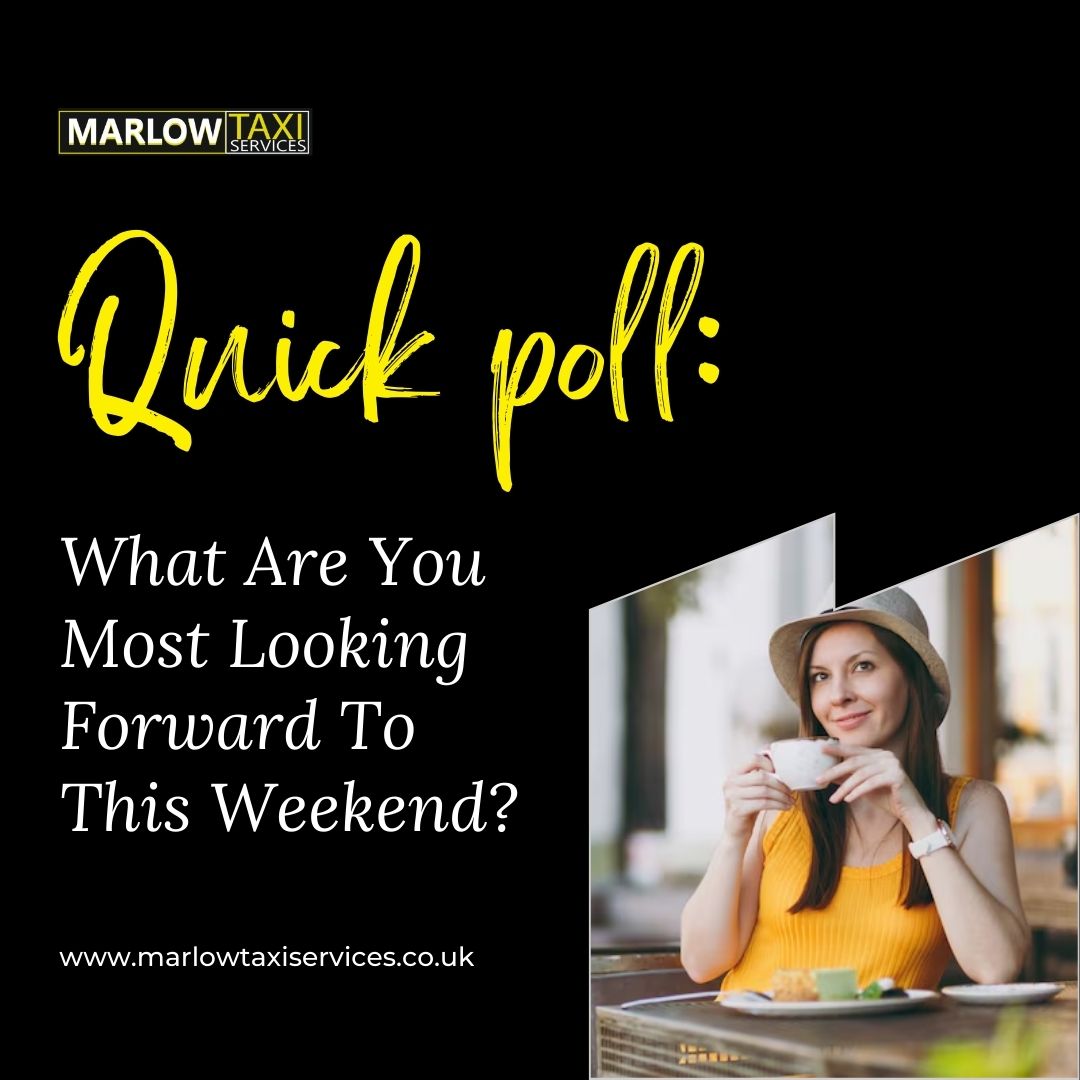 What are your weekend plans? Share with Marlow Taxis

☎️01628 200 107
🌐marlowtaxiservices.co.uk

#booknow #marlowtaxis #marlow #FridayFeeling #FridayVibes
