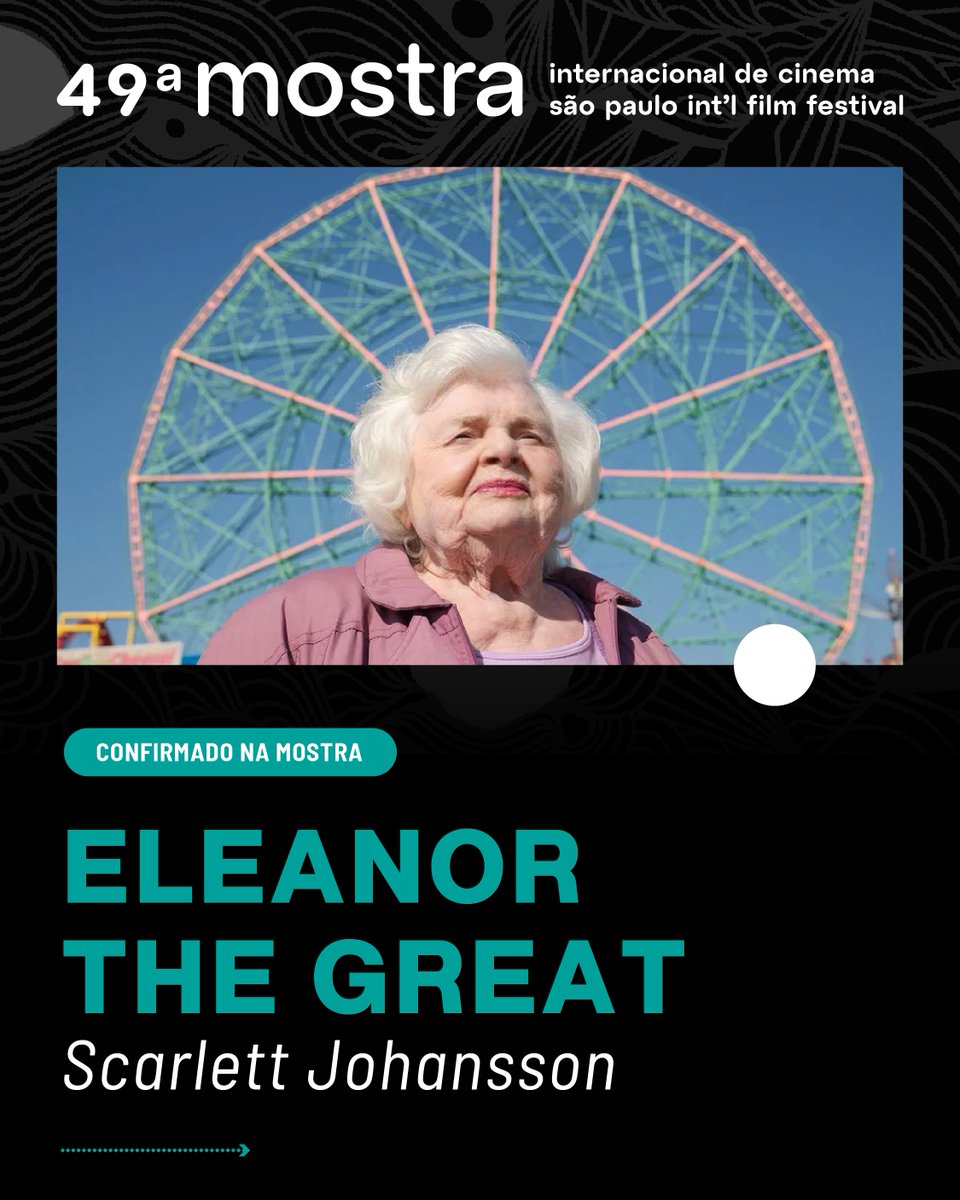 “Eleanor the Great” marca a estreia da atriz Scarlett Johansson na direção e será exibido na 49ª Mostra.

Segundo Johansson, a comédia dramática, que teve sua estreia mundial no Festival de Cannes, “fala sobre amizade, luto e perdão. Temas dos quais todos estamos precisando.”