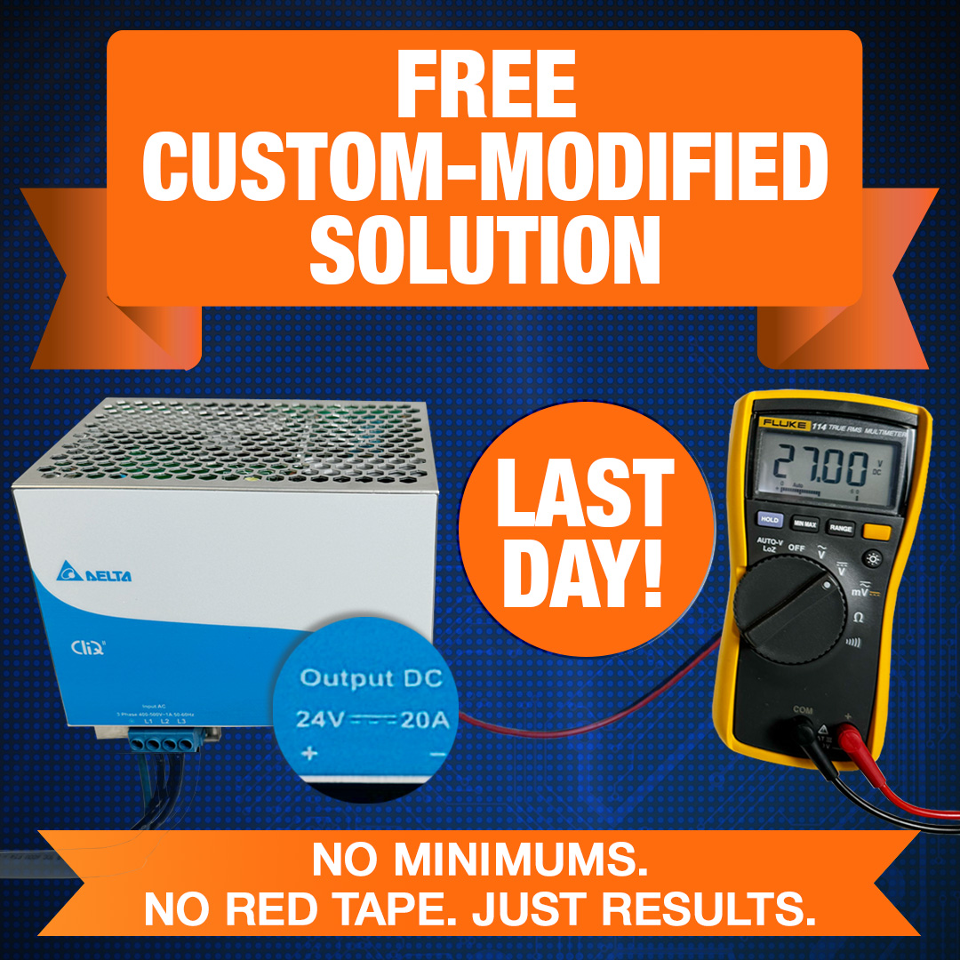 LAST DAY to claim your free custom-modified power solution!

Get higher first-time quality and less time on the line with ready-to-build solutions.

Claim your FREE custom-modified solution at the link below!

hubs.li/Q03Ctv1b0