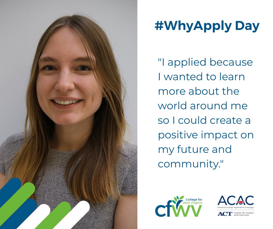 It is #WhyApply Day! Mackenzie Brunson, College Access and Success Program Director at the West Virginia Higher Education Policy Commission shared her "Why" with CFWV.

Share your "Why" with us today!