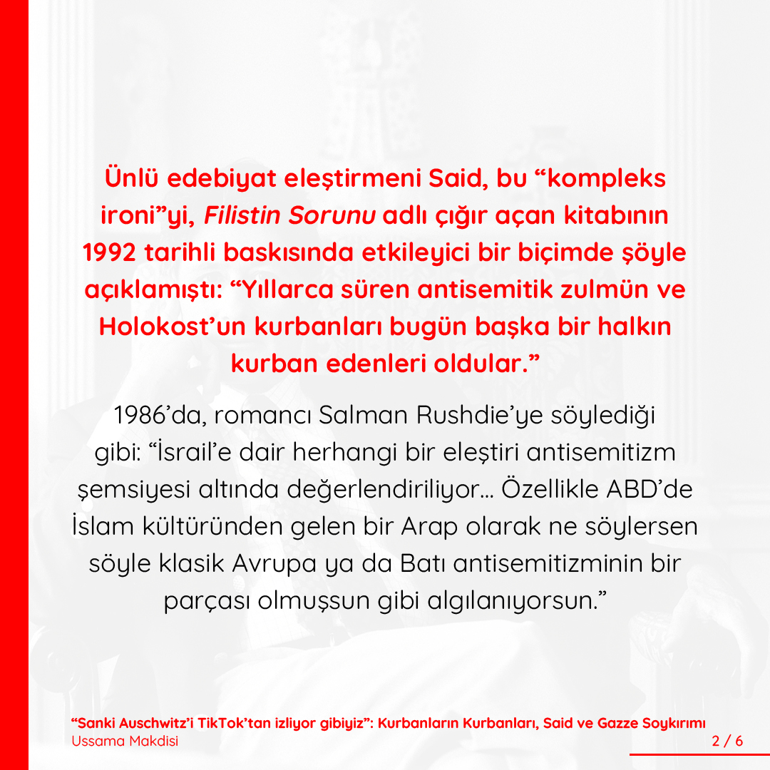 corpusdergi's tweet photo. Edward Said'in etik hümanizmi Gazze soykırımı bağlamında “bugün” ne anlama gelir? “Kurbanlar” söylemi içerisinde, ezen ile ezilen, sömürgeleştiren ile sömürgeleştirilen arasındaki bariz etik ayrımı nasıl koruyacağız?

Ussama Makdisi'nin makalesini Zeynep Sude Sönmez çevirdi.
