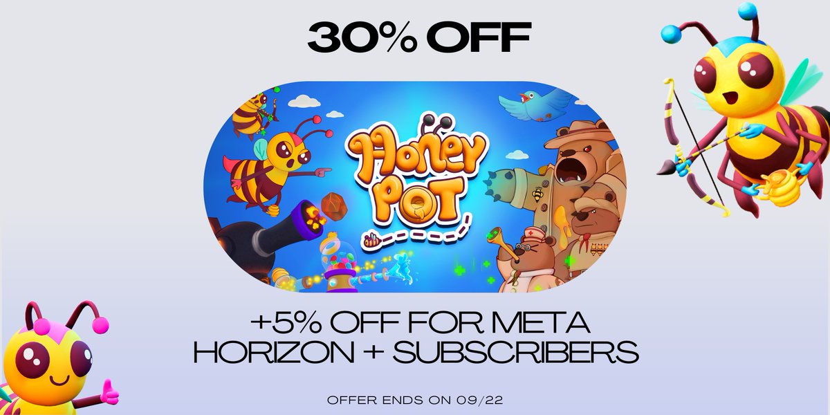 PROMO 30% OFF (+5% FOR HORIZON+ SUBSCRIBERS)If you don’t already have Honey Pot, now’s the time!

Join the hive and play the only 5-star tower defense on Meta Quest 

meta.com/experiences/ho… 

#vrgame  #towerdefense #virtualreality #vrgaming