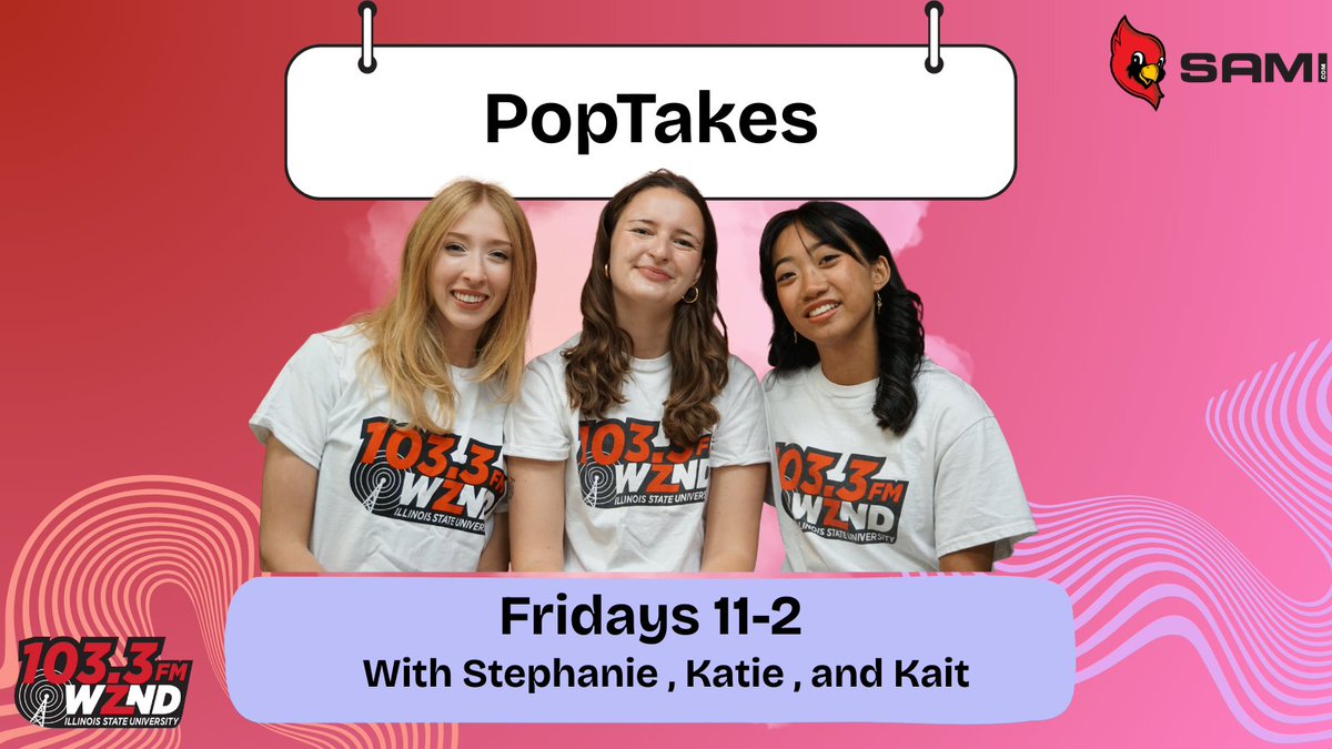 Tune in to PopTakes on Friday 11am-12pm next week for a special episode with Kait, Stephanie and Katie!