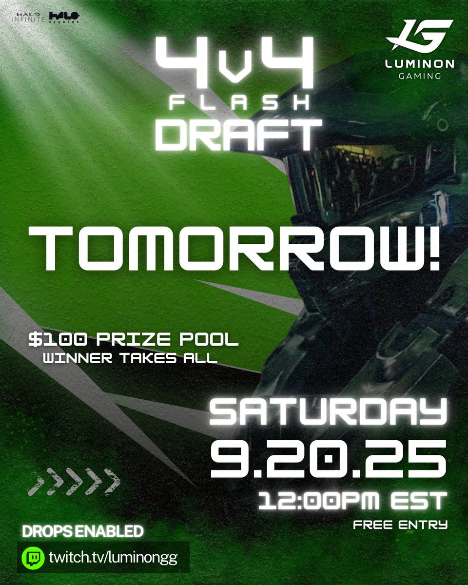 🚨 FLASH DRAFT TOMORROW 🚨

4v4 • Winner Takes All • $100 Prize Pool 💸

📅 Saturday, Sept 20
🕛 Draft starts at 12PM EST
🎮 Free Entry | Drops Enabled
📝 Sign up: link.luminon.gg/luminon-4v4-fl…

Don’t miss it 👉 Sign up now &amp; catch the action:
twitch.tv/luminongg #HaloInfinite