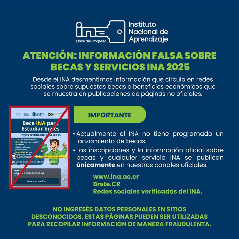 ⚠️ Consultá siempre las becas del INA en sitios verificados: la información oficial está solo en nuestros canales.
🛑 Protegé tus datos: NO ingresés información personal en sitios desconocidos.