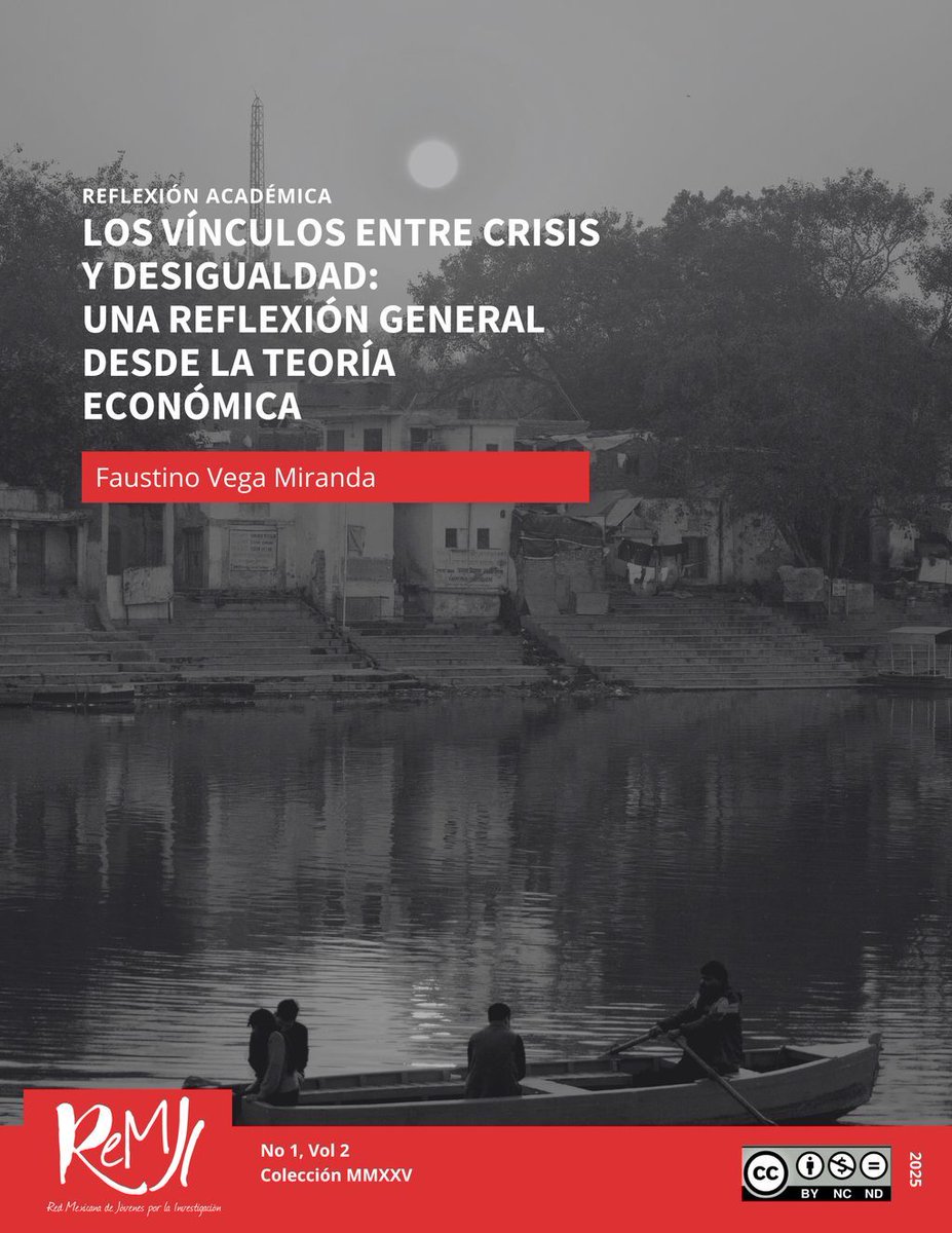 ReMJI_mx's tweet photo. #ReMJInvestigación Les compartimos esta reflexión académica de Faustino Vega, quien hace un análisis general sobre la relación entre la desigualdad y las crisis económicas.
https://t.co/O9w2DzKQ4B https://t.co/3pIWLcwsse