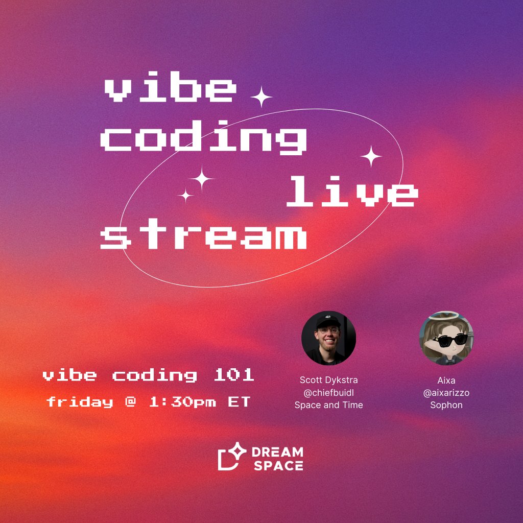 friday is serving aura ✨

Scott <a href="/chiefbuidl/">Scott Dykstra</a> of <a href="/spaceandtime/"></a> is back with Aixa <a href="/aixarizzo/">Aixa</a> from <a href="/sophon/">Sophon</a> for a vibe coding 101 sesh 💖

if you’ve been waiting for a sign to start building, this is it.
reply below &amp; we’ll drop the link when we’re live.