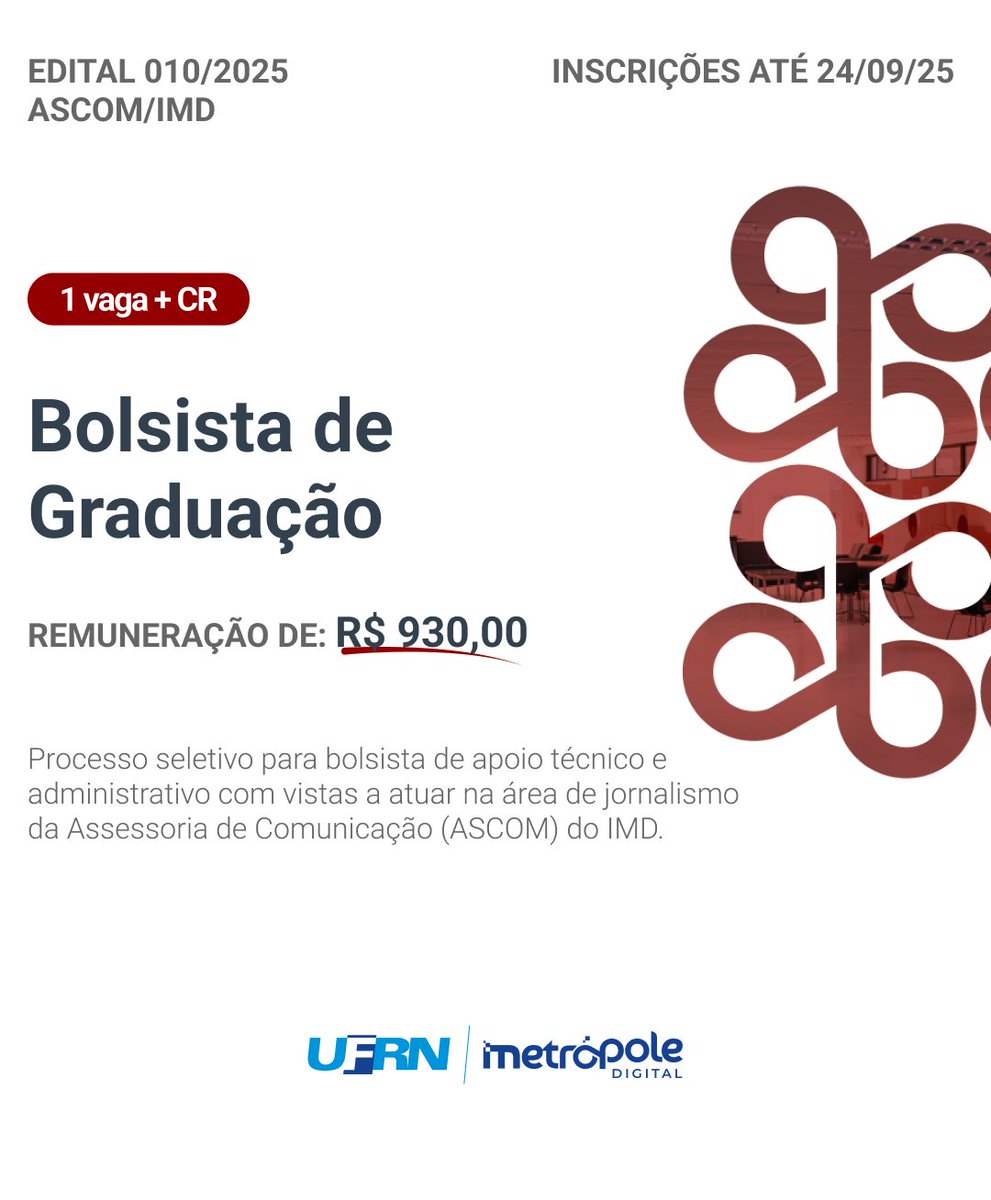 📢 Abrimos seleção para bolsista de Jornalismo na ASCOM! 💻
1 vaga + cadastro reserva | Bolsa: R$930 | 20h semanais | Para alunos de Jornalismo a partir do 3º período.
Inscrições até 24/09. Saiba mais: bit.ly/42uqYpy
#IMD #UFRN