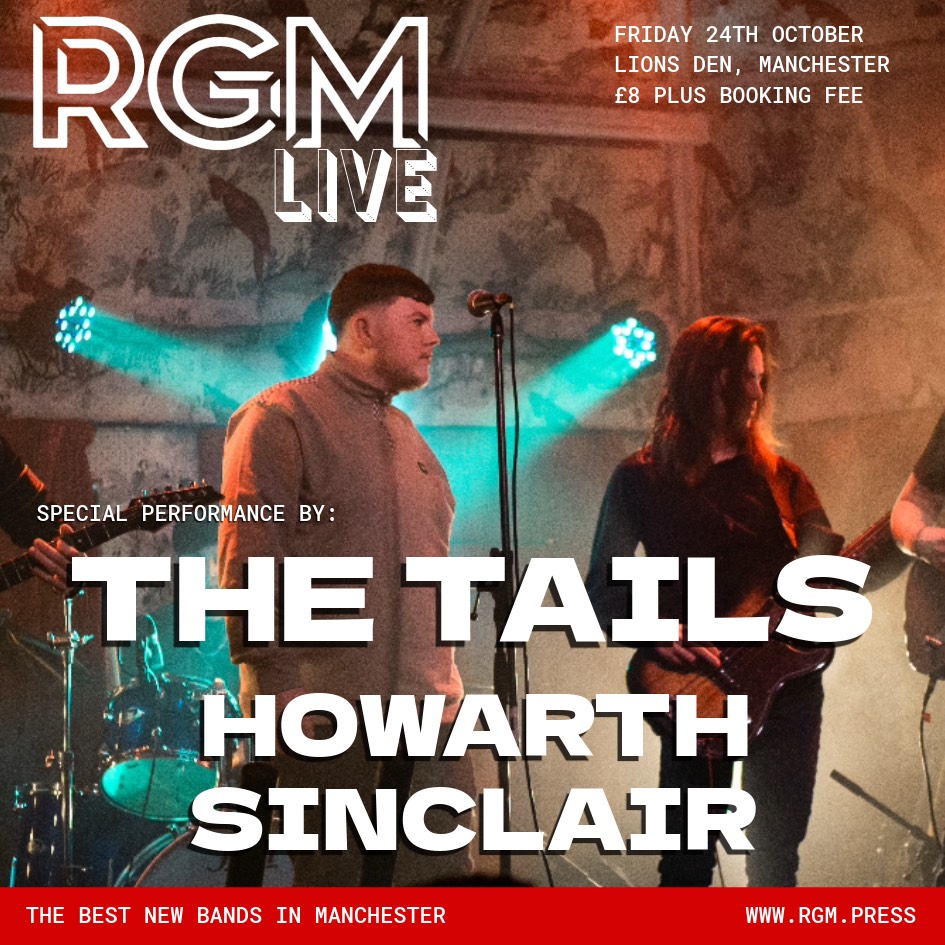 ⚡️RGM LIVE⚡️

We are back at <a href="/LionsDenMcr/">Lions Den Mcr</a> on Friday 24th October

The Best new bands in Manchester!

<a href="/TheTailsband/">The Tails</a>  // <a href="/HOWARTHUK/">HOWARTH</a>  // <a href="/Sinclair_band/">Sinclair</a> 

🎟️ 👉  rgm.sumupstore.com/product/rgm-li…