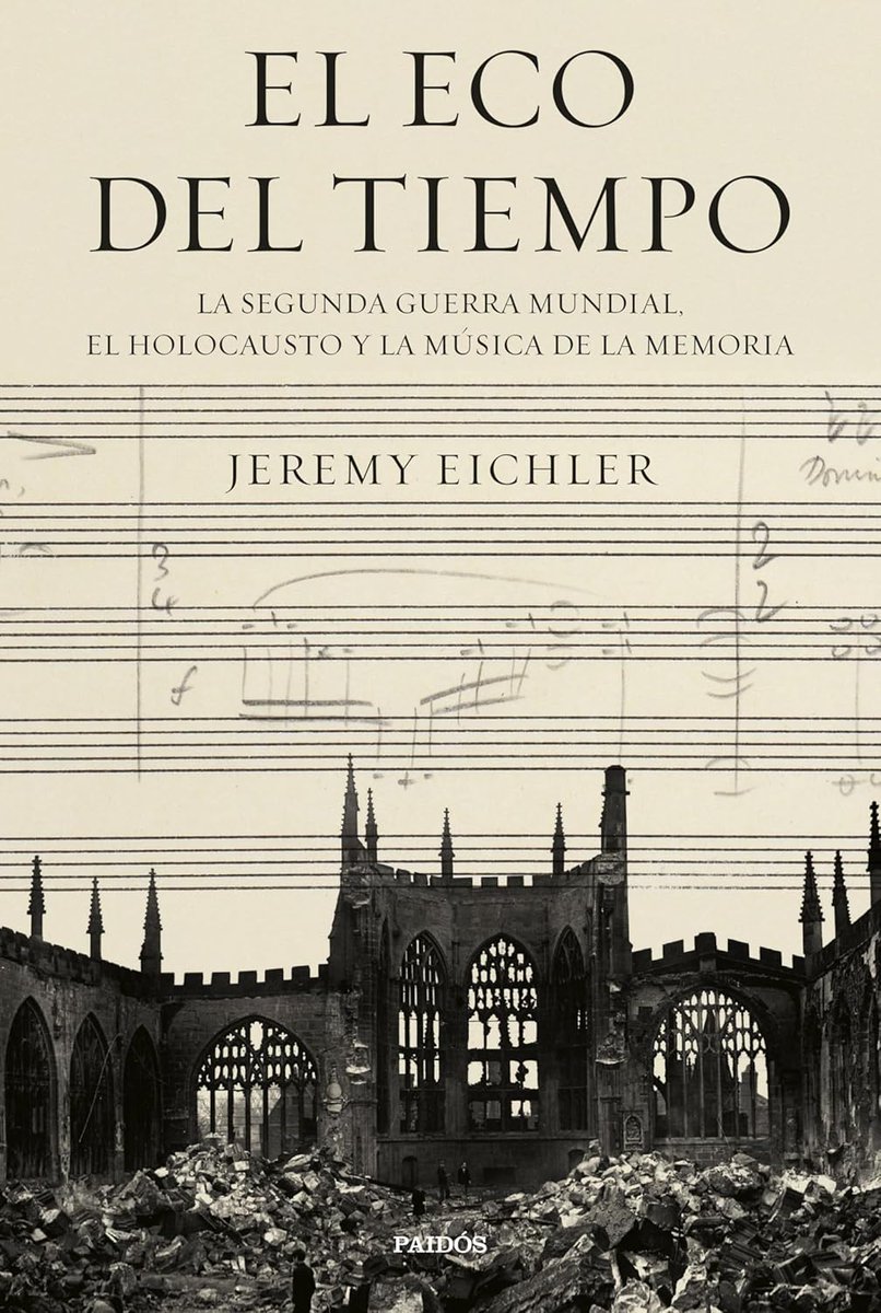 «La memoria de la música», nueva reseña de Rogelio Luque sobre el libro de Jeremy Eichler: El eco del tiempo. La segunda guerra mundial, el Holocausto y la música de la memoria (<a href="/EdicionesPaidos/">Ediciones Paidós</a>)
hedonica.es/la-memoria-de-…