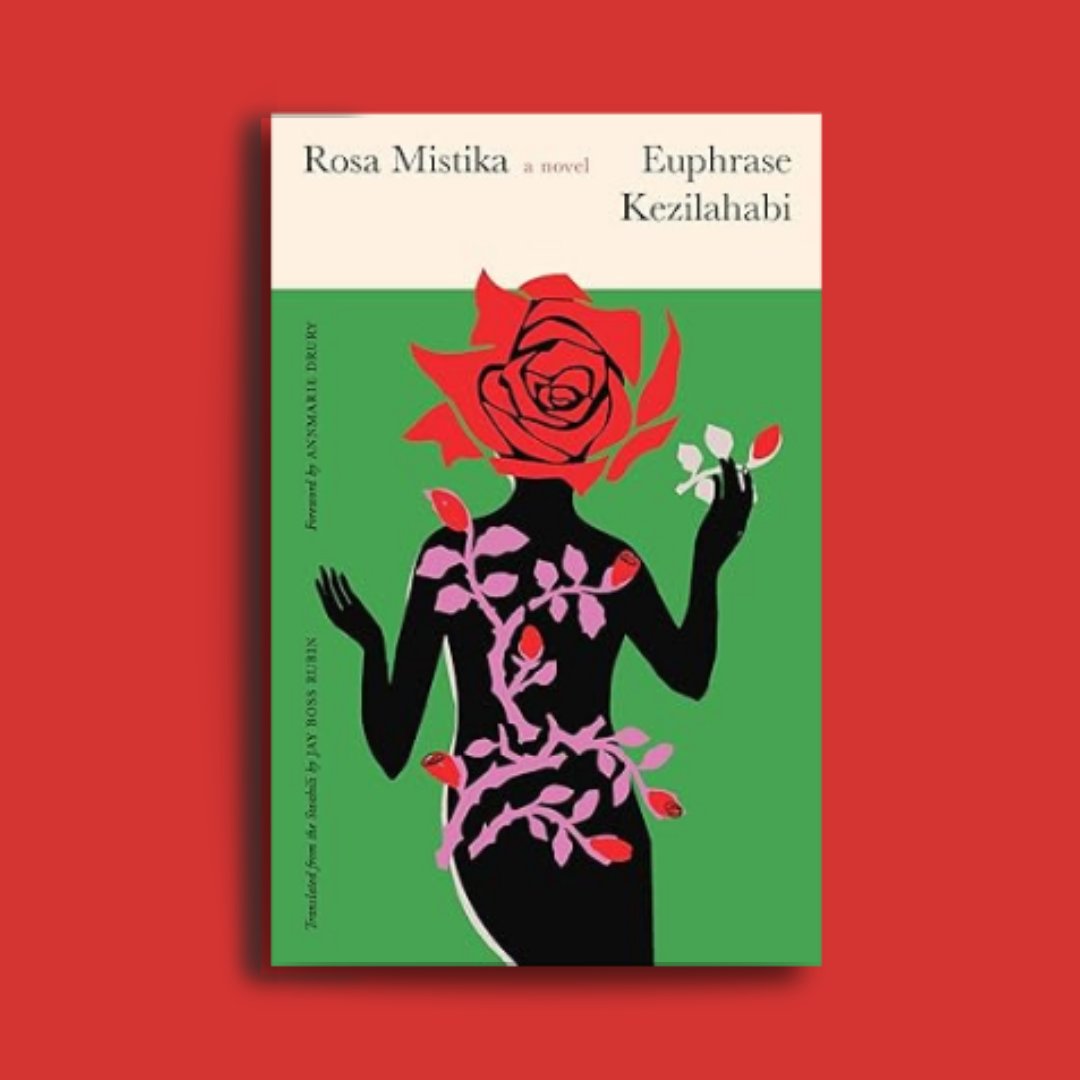 🔥 Banned on publication, now in English for the first time. Shaaban Robert’s Rosa Mistika is a groundbreaking Swahili classic—unflinching in its portrayal of womanhood, desire, survival, and the brutal double standards that shape a young girl’s fate.