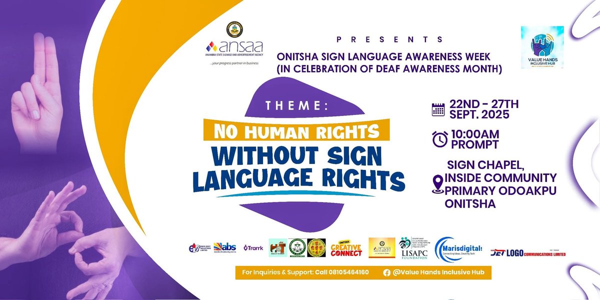 ♦️ ANSAA PARTNERS WITH VALUE HANDS INCLUSIVE HUB

We are proud to announce our partnership with Value hands inclusive Hub for the Sign Language Awareness Week 2025.

Theme: “No Human Rights Without Sign Language Rights”

Check event flyer for details