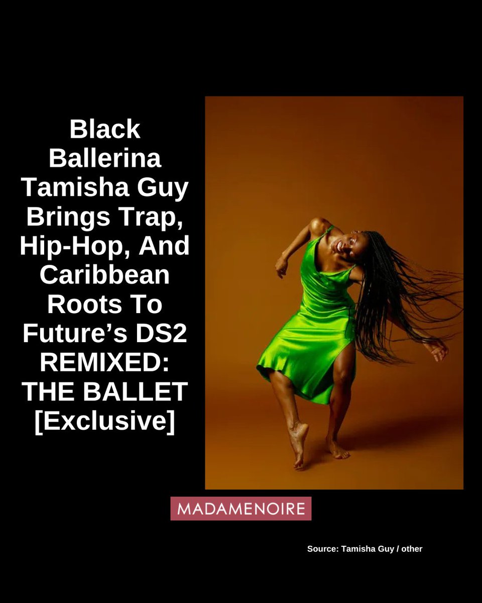 MadameNoire's tweet photo. Dancer Tamisha Guy's starring role in DS2 REMIXED: THE BALLET is not just a career highlight — it's a celebration of resilience, identity, and what's possible when art, culture, and heritage collide. https://t.co/UU0mPImSFi

#MNexclusive https://t.co/ZpTjgnzUZh